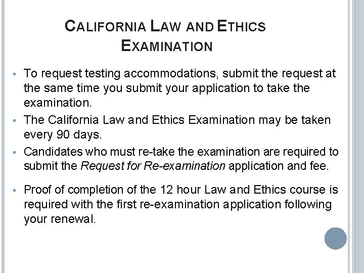 CALIFORNIA LAW AND ETHICS EXAMINATION § § To request testing accommodations, submit the request