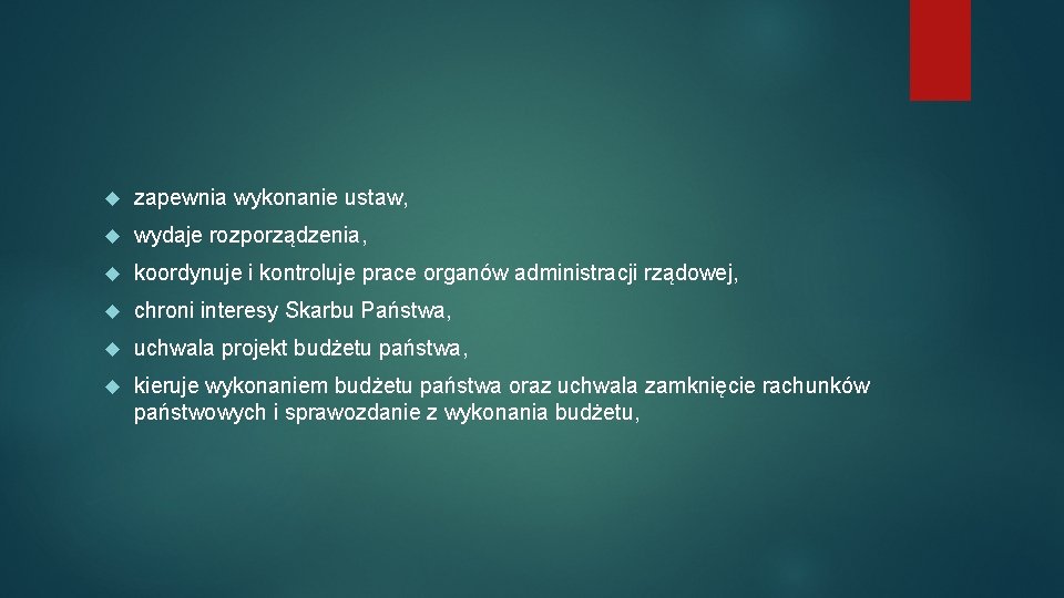  zapewnia wykonanie ustaw, wydaje rozporządzenia, koordynuje i kontroluje prace organów administracji rządowej, chroni