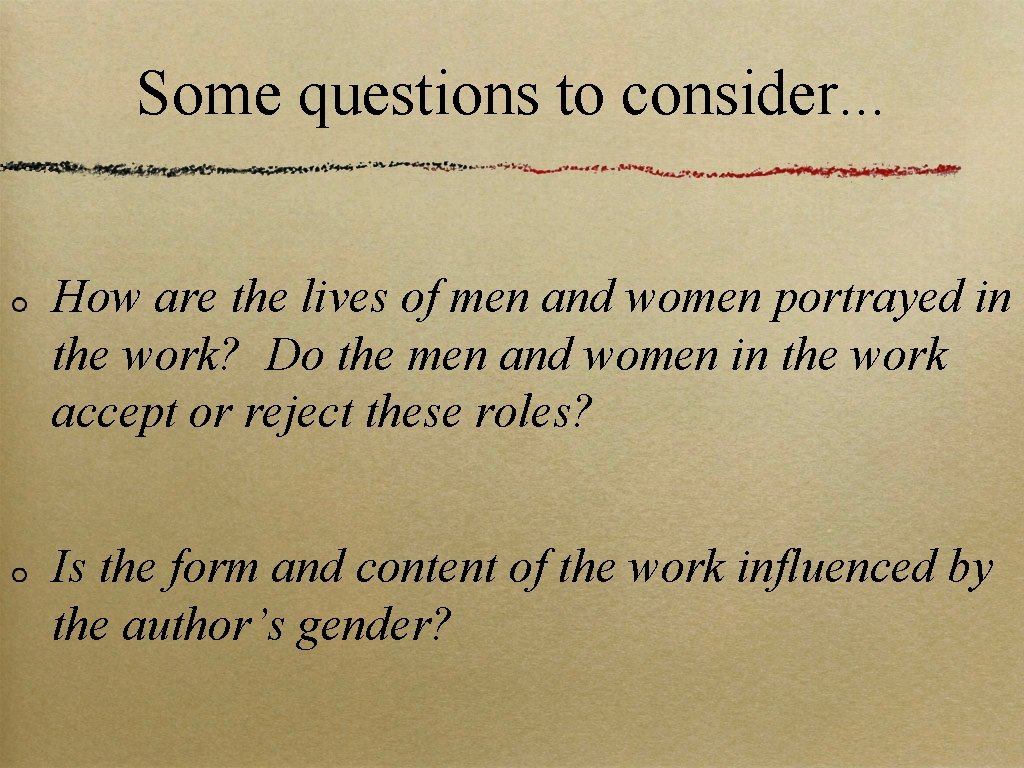 Some questions to consider. . . How are the lives of men and women