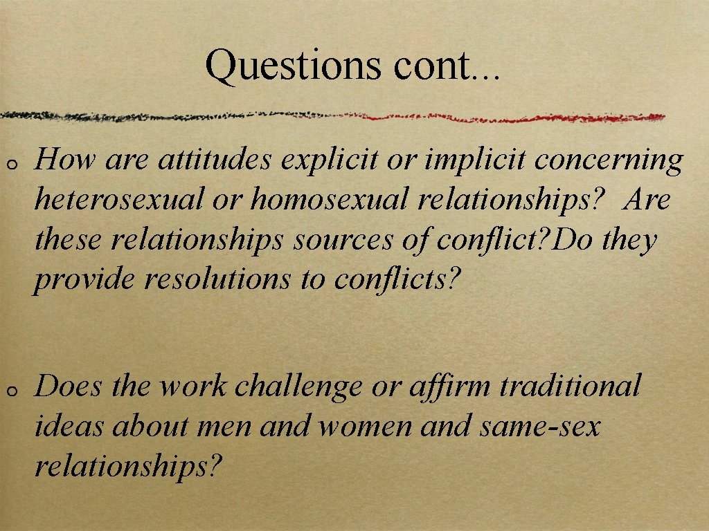 Questions cont. . . How are attitudes explicit or implicit concerning heterosexual or homosexual