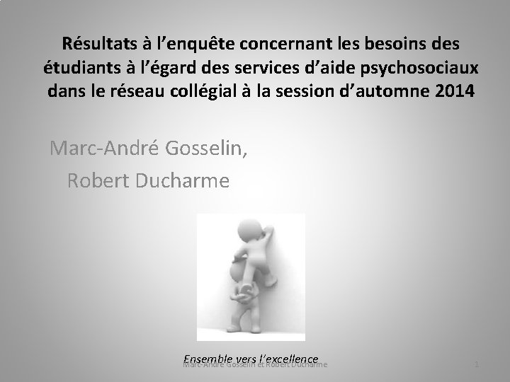 Résultats à l’enquête concernant les besoins des étudiants à l’égard des services d’aide psychosociaux