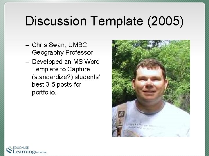 Discussion Template (2005) – Chris Swan, UMBC Geography Professor – Developed an MS Word