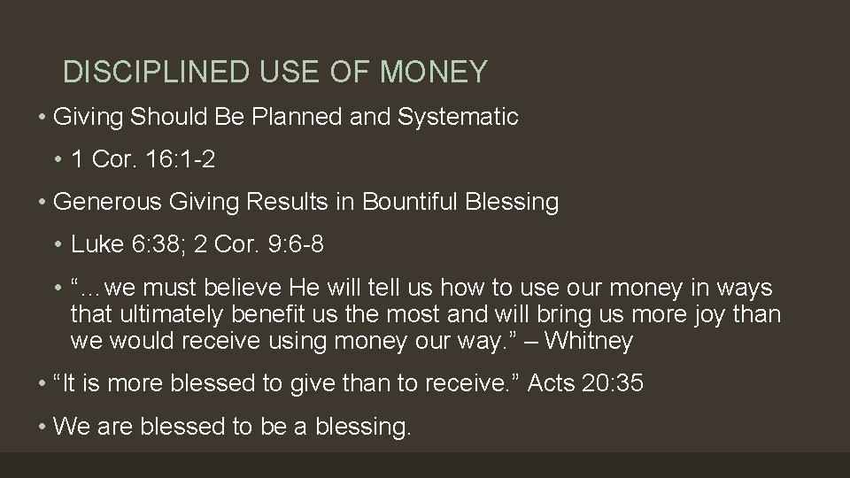 DISCIPLINED USE OF MONEY • Giving Should Be Planned and Systematic • 1 Cor. DISCIPLINED USE OF MONEY • Giving Should Be Planned and Systematic • 1 Cor.