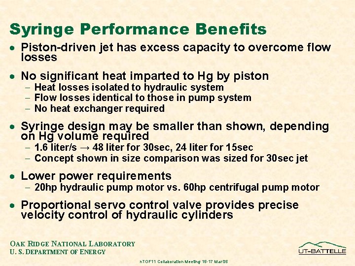 Syringe Performance Benefits · Piston-driven jet has excess capacity to overcome flow losses ·