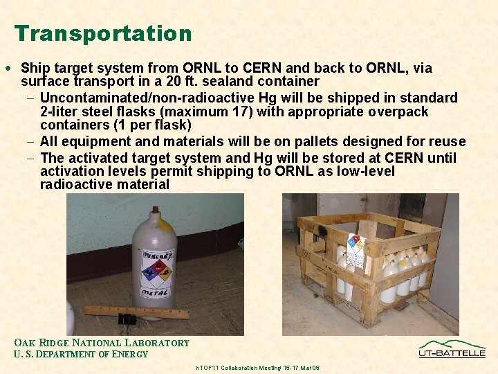 Transportation · Ship target system from ORNL to CERN and back to ORNL, via