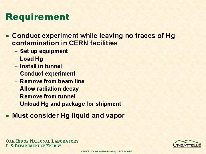 Requirement · Conduct experiment while leaving no traces of Hg contamination in CERN facilities