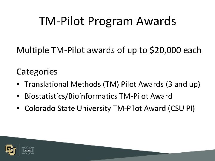 TM-Pilot Program Awards Multiple TM-Pilot awards of up to $20, 000 each Categories • TM-Pilot Program Awards Multiple TM-Pilot awards of up to $20, 000 each Categories •