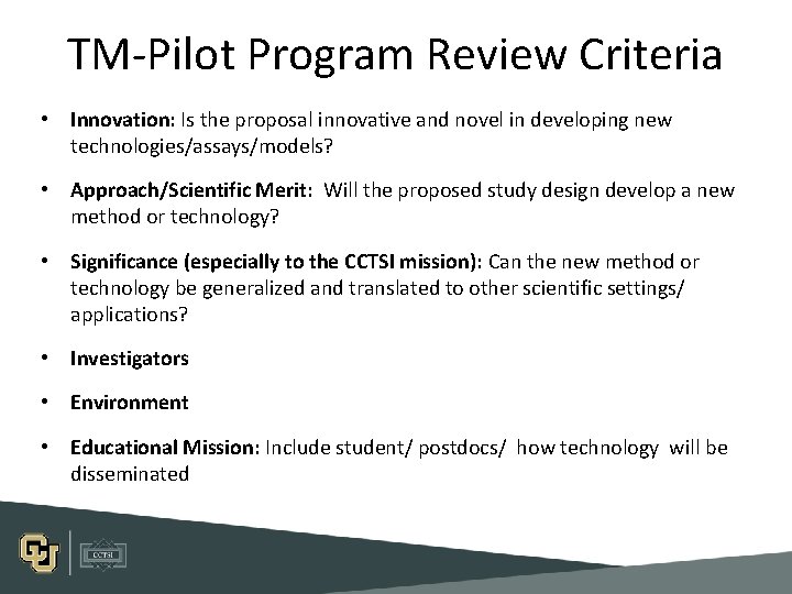 TM-Pilot Program Review Criteria • Innovation: Is the proposal innovative and novel in developing TM-Pilot Program Review Criteria • Innovation: Is the proposal innovative and novel in developing