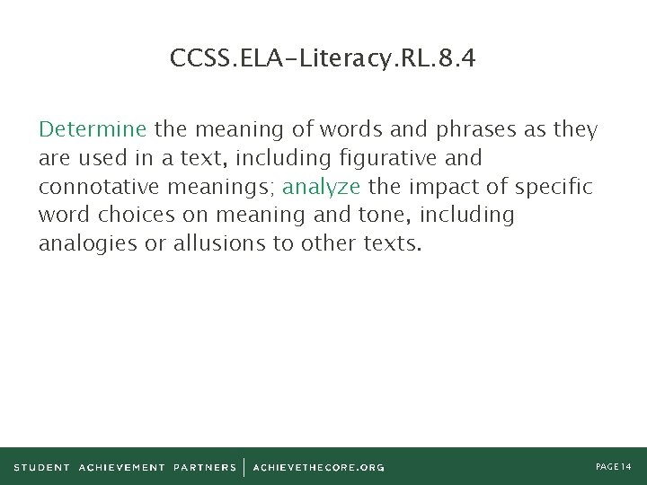 CCSS. ELA-Literacy. RL. 8. 4 Determine the meaning of words and phrases as they