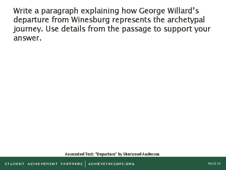 Write a paragraph explaining how George Willard’s departure from Winesburg represents the archetypal journey.