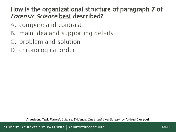 How is the organizational structure of paragraph 7 of Forensic Science best described? A.