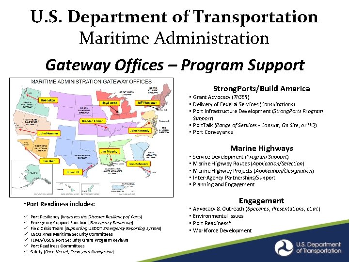 U. S. Department of Transportation Maritime Administration Gateway Offices – Program Support Strong. Ports/Build U. S. Department of Transportation Maritime Administration Gateway Offices – Program Support Strong. Ports/Build