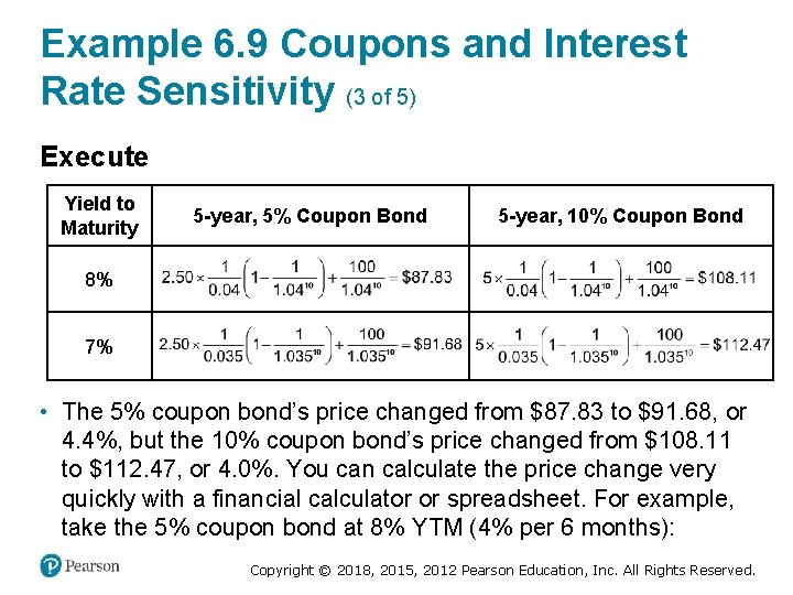 Example 6. 9 Coupons and Interest Rate Sensitivity (3 of 5) Execute Yield to