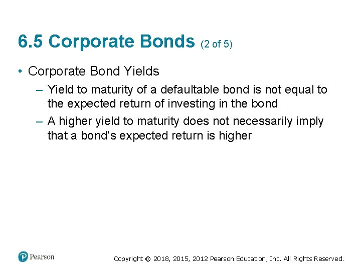 6. 5 Corporate Bonds (2 of 5) • Corporate Bond Yields – Yield to