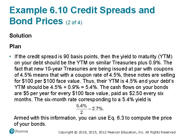 Example 6. 10 Credit Spreads and Bond Prices (2 of 4) Solution Plan •