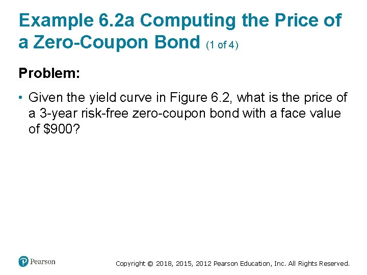 Example 6. 2 a Computing the Price of a Zero-Coupon Bond (1 of 4)