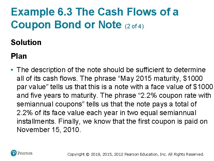Example 6. 3 The Cash Flows of a Coupon Bond or Note (2 of