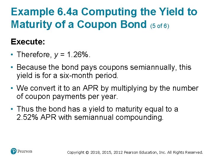 Example 6. 4 a Computing the Yield to Maturity of a Coupon Bond (5