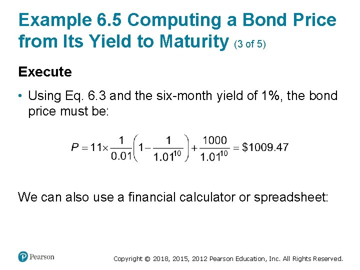 Example 6. 5 Computing a Bond Price from Its Yield to Maturity (3 of