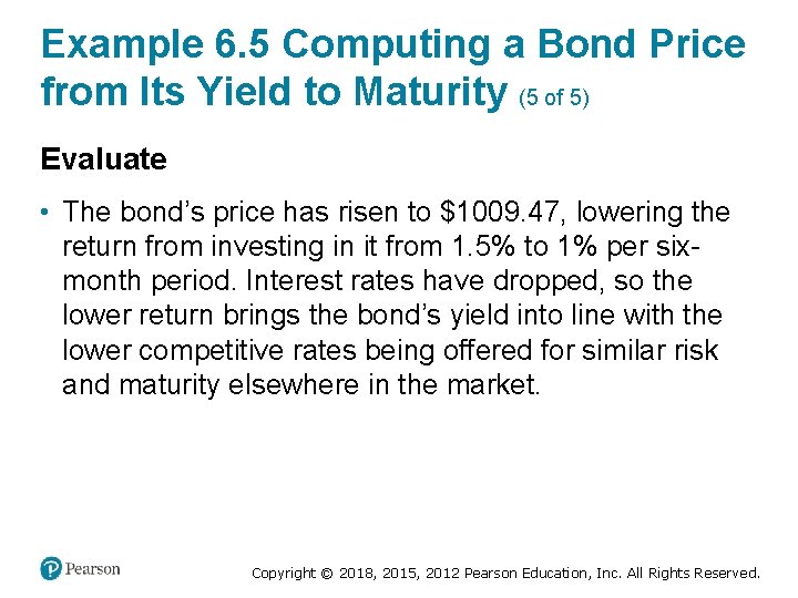 Example 6. 5 Computing a Bond Price from Its Yield to Maturity (5 of