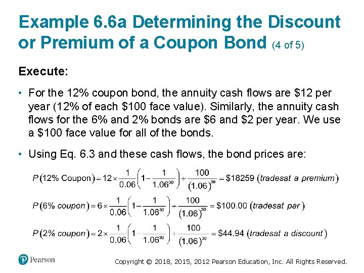 Example 6. 6 a Determining the Discount or Premium of a Coupon Bond (4