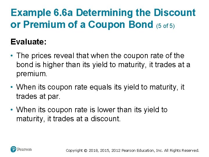 Example 6. 6 a Determining the Discount or Premium of a Coupon Bond (5