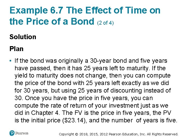 Example 6. 7 The Effect of Time on the Price of a Bond (2