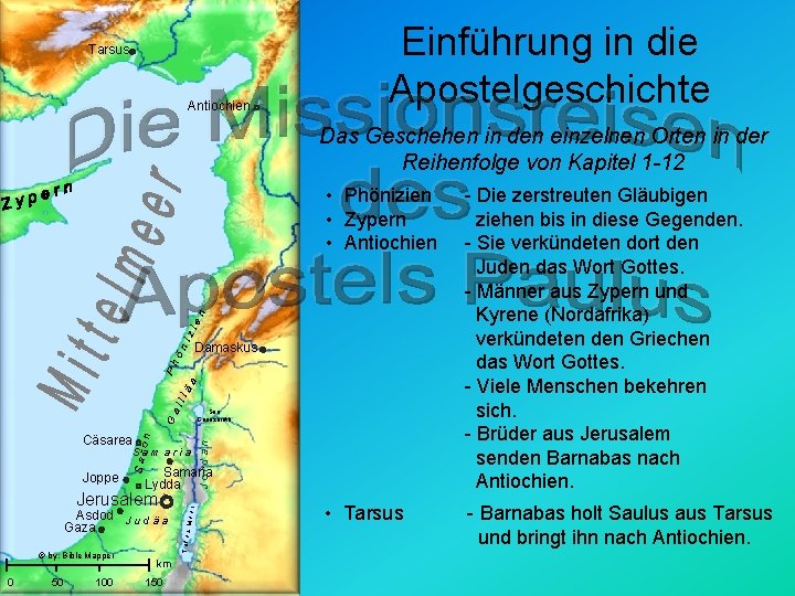 Tarsus Antiochien Einführung in die Apostelgeschichte Das Geschehen in den einzelnen Orten in der