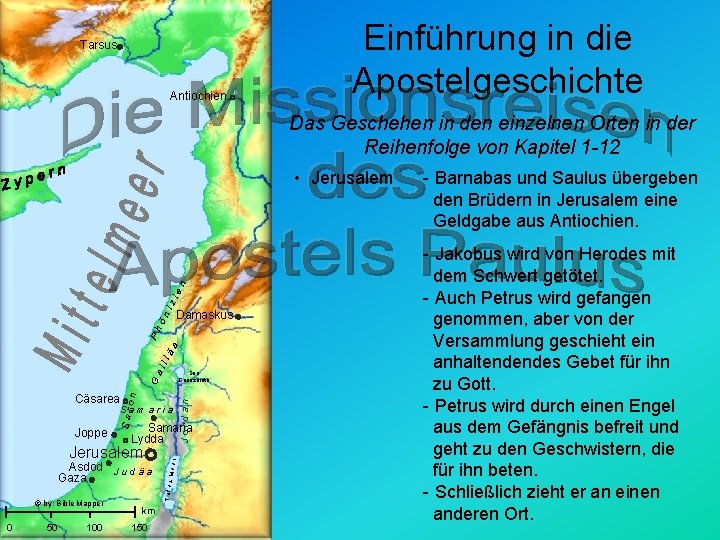 Tarsus Antiochien Einführung in die Apostelgeschichte Das Geschehen in den einzelnen Orten in der