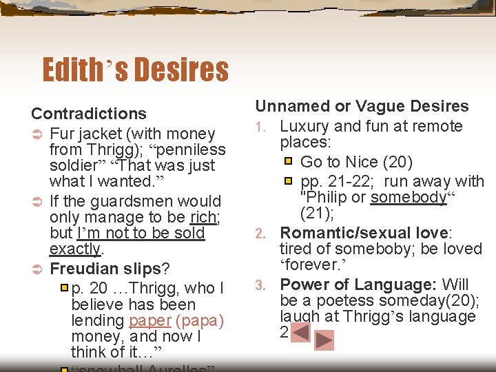 Edith’s Desires Contradictions Ü Fur jacket (with money from Thrigg); “penniless soldier” “That was Edith’s Desires Contradictions Ü Fur jacket (with money from Thrigg); “penniless soldier” “That was