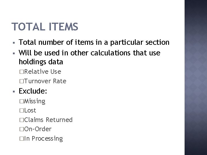 TOTAL ITEMS § § Total number of items in a particular section Will be