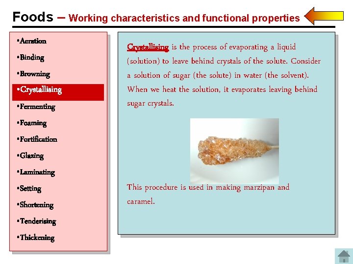 Foods – Working characteristics and functional properties • Aeration • Binding • Browning •
