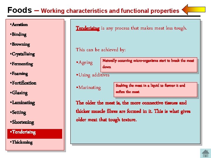 Foods – Working characteristics and functional properties • Aeration • Binding • Browning •