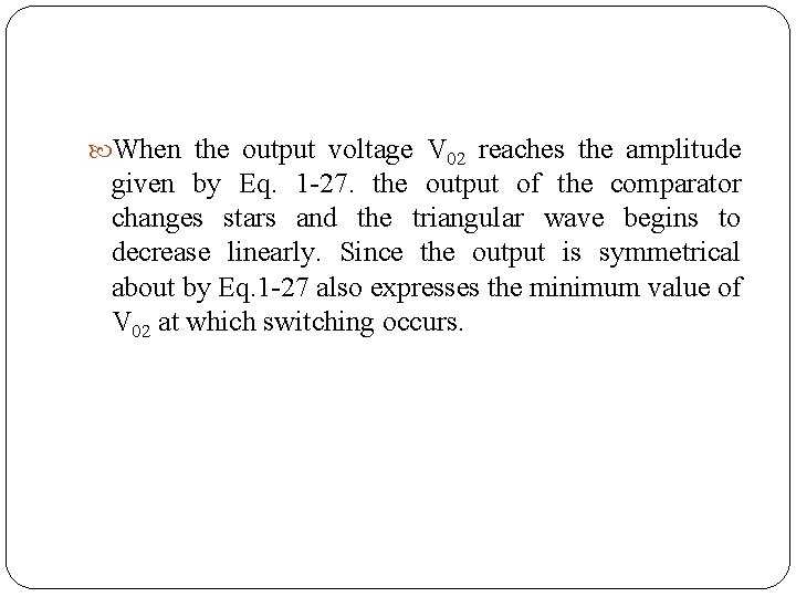  When the output voltage V 02 reaches the amplitude given by Eq. 1