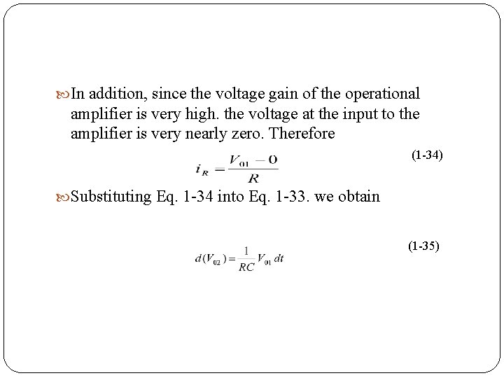  In addition, since the voltage gain of the operational amplifier is very high.