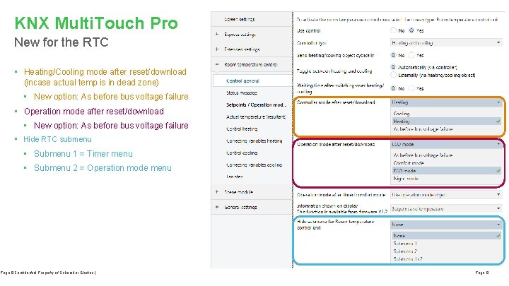 KNX Multi. Touch Pro New for the RTC • Heating/Cooling mode after reset/download (incase