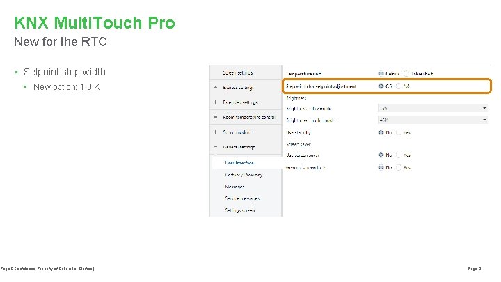 KNX Multi. Touch Pro New for the RTC • Setpoint step width • New