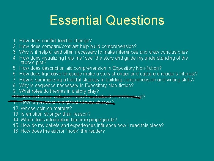 Essential Questions 1. How does conflict lead to change? 2. How does compare/contrast help