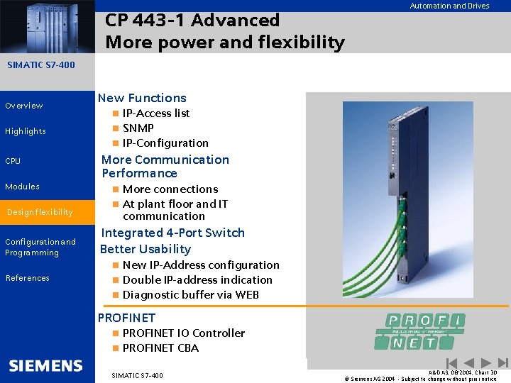 CP 443 -1 Advanced More power and flexibility Automation and Drives SIMATIC S 7