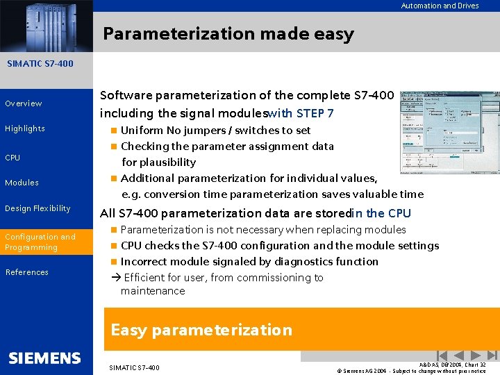 Automation and Drives Parameterization made easy SIMATIC S 7 -400 Overview Highlights CPU Modules