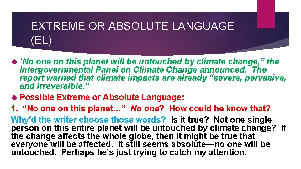 EXTREME OR ABSOLUTE LANGUAGE (EL) “No one on this planet will be untouched by