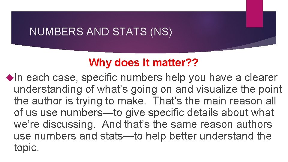 NUMBERS AND STATS (NS) Why does it matter? ? In each case, specific numbers