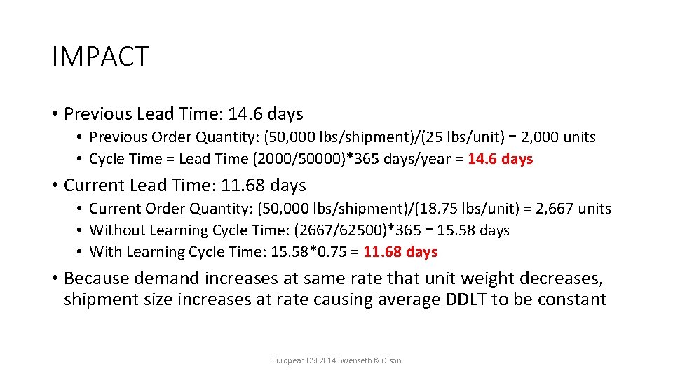 IMPACT • Previous Lead Time: 14. 6 days • Previous Order Quantity: (50, 000