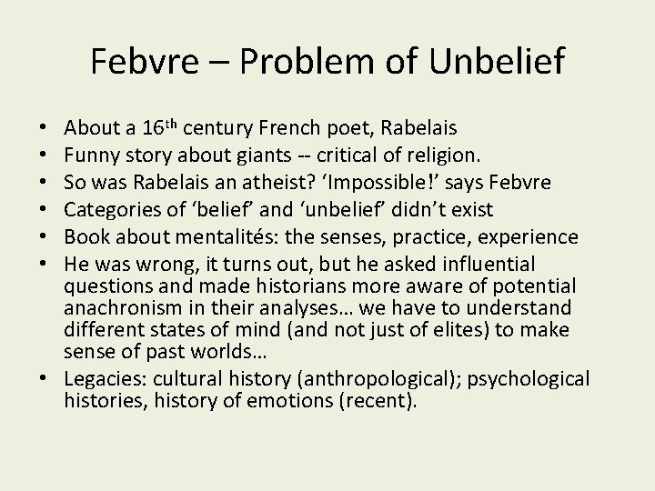 Febvre – Problem of Unbelief About a 16 th century French poet, Rabelais Funny Febvre – Problem of Unbelief About a 16 th century French poet, Rabelais Funny