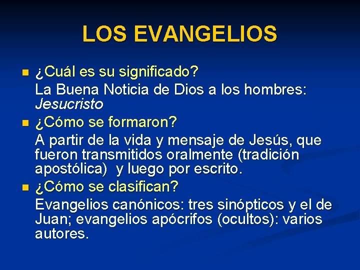 LOS EVANGELIOS n n n ¿Cuál es su significado? La Buena Noticia de Dios