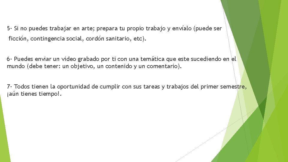 5 - Si no puedes trabajar en arte; prepara tu propio trabajo y envíalo 5 - Si no puedes trabajar en arte; prepara tu propio trabajo y envíalo