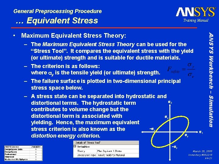 General Preprocessing Procedure … Equivalent Stress Training Manual ANSYS Workbench – Simulation • Maximum