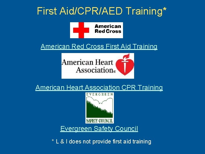 First Aid/CPR/AED Training* American Red Cross First Aid Training American Heart Association CPR Training