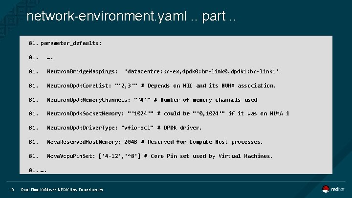 network-environment. yaml. . part. . 81. parameter_defaults: 81. …. 81. Neutron. Bridge. Mappings: 81.