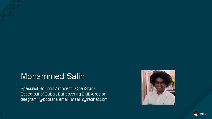 Mohammed Salih Specialist Solution Architect - Open. Stack Based out of Dubai, But covering